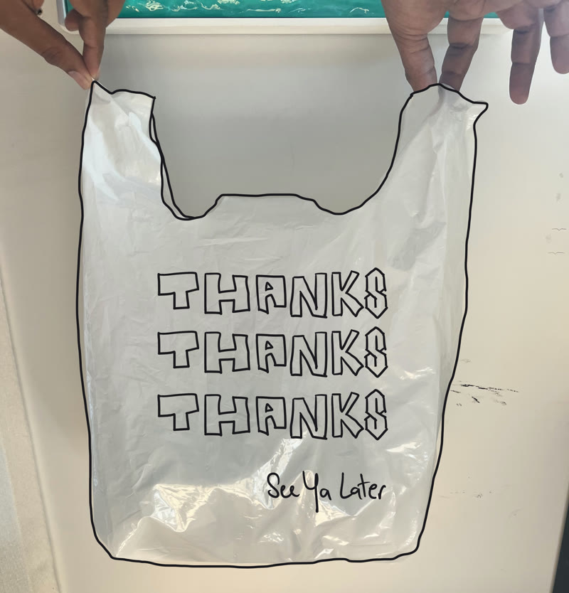 Two hands holding a white plastic bag printed with THANKS THANKS THANKS and See Ya Later, with a black rotoscope outline traced around its edges.